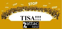 Attac: perché bisogna fermare il TISA – Trade In Service Agreement